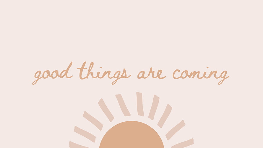 Good Things Are Coming Minimalist Sun Illustration Desktop Wallpaper HD wallpaper