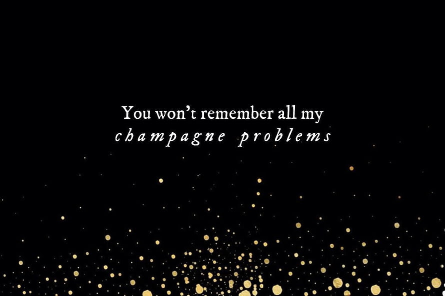 Taylor Swift Champagne Problems Lyric Art with Gold Confetti on Black Background HD wallpaper