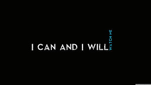 I Can And I Will Watch Me Minimalist Black Background Quote HD wallpaper