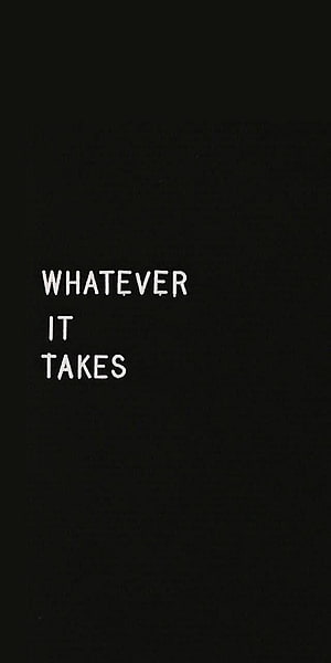 Minimalist Black Background with White Text Quote Whatever It Takes HD phone wallpaper