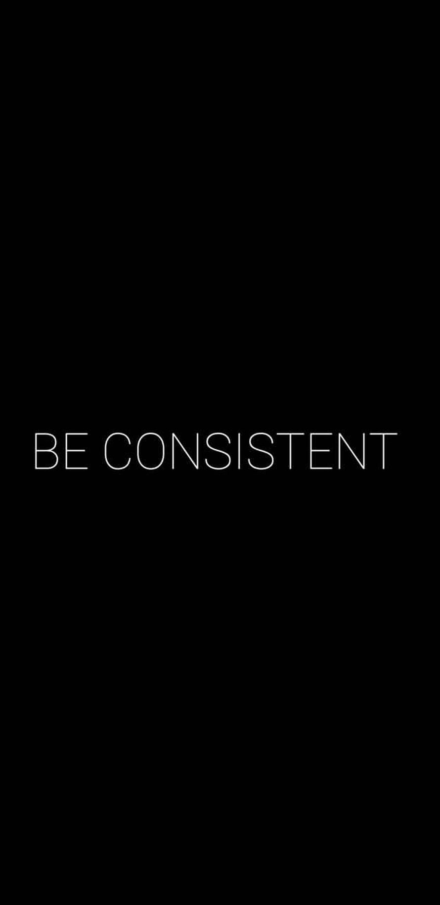Minimalist Black Background with White Text Quote Be Consistent for Daily Motivation HD phone wallpaper