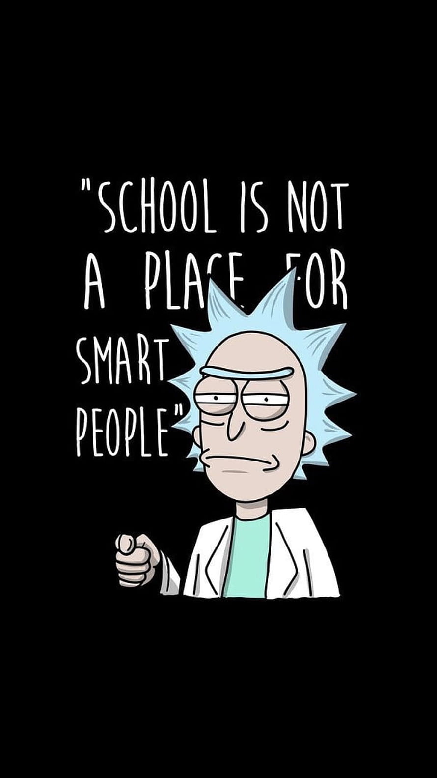 Rick Sanchez from Rick and Morty with a cynical quote about school on a black background HD phone wallpaper