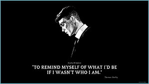Thomas Shelby Peaky Blinders Quote Artwork on Black Background HD wallpaper