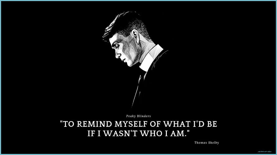 Thomas Shelby Peaky Blinders Quote Artwork on Black Background HD wallpaper