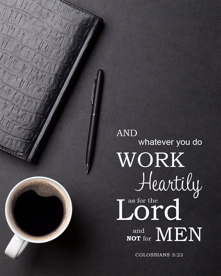 Colossians 3:23 Work Heartily Bible Verse Art with Coffee and Journal on Dark Leather Surface HD phone wallpaper
