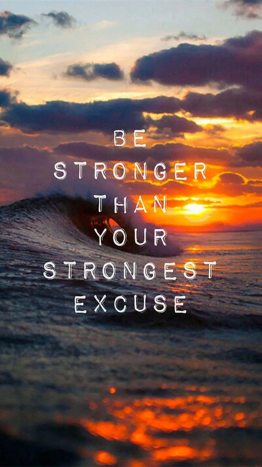 Motivational Quote Be Stronger Than Your Strongest Excuse Over Ocean Sunset Wave HD phone wallpaper