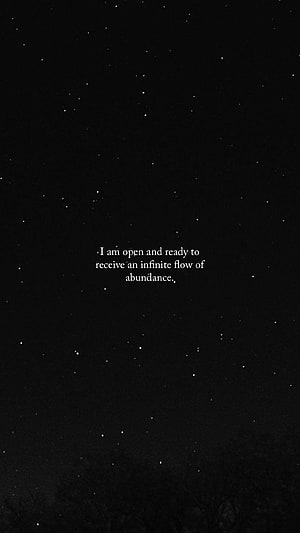 Starry Night Sky With Inspirational Abundance Affirmation Quote HD phone wallpaper