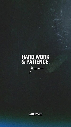 GaryVee Motivational Quote Wallpaper: Hard Work and Patience on Dark Background HD phone wallpaper