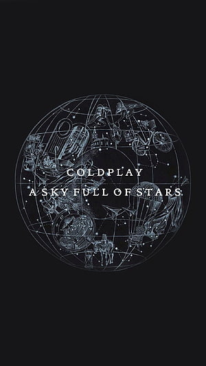 Coldplay A Sky Full of Stars Album Artwork with Celestial Sphere Illustration HD phone wallpaper
