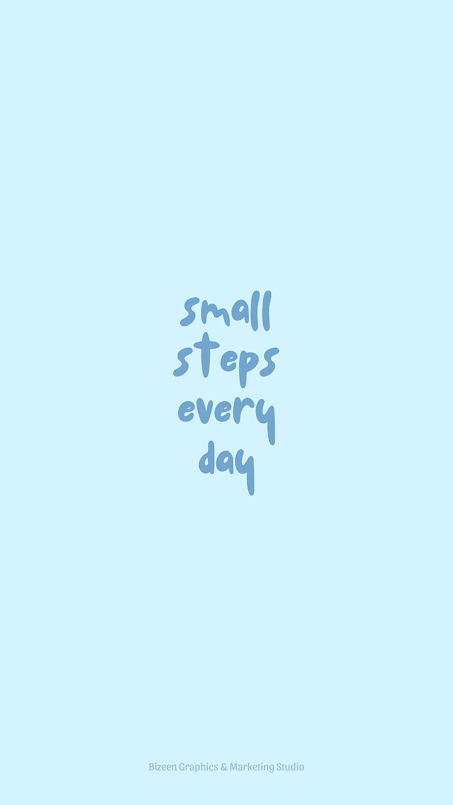 Small Steps Every Day Motivational Quote Light Blue Background HD phone wallpaper