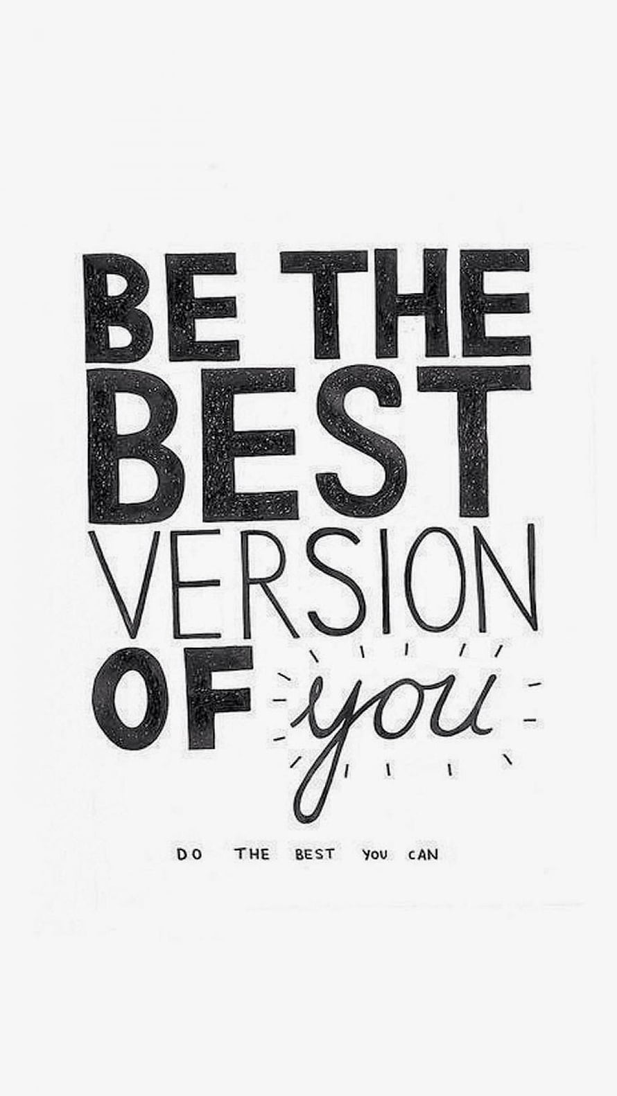 Be The Best Version Of You Motivational Quote Typography Art HD phone wallpaper