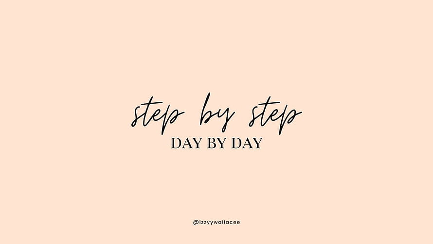 Step by Step Day by Day Minimalist Peach Quote Wallpaper HD wallpaper