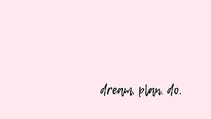 Minimalist Pink Background with Handwritten Dream Plan Do Quote HD wallpaper