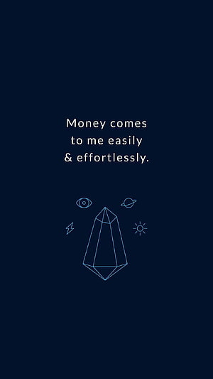Money Comes To Me Easily Affirmation Wallpaper With Crystal And Celestial Symbols HD phone wallpaper