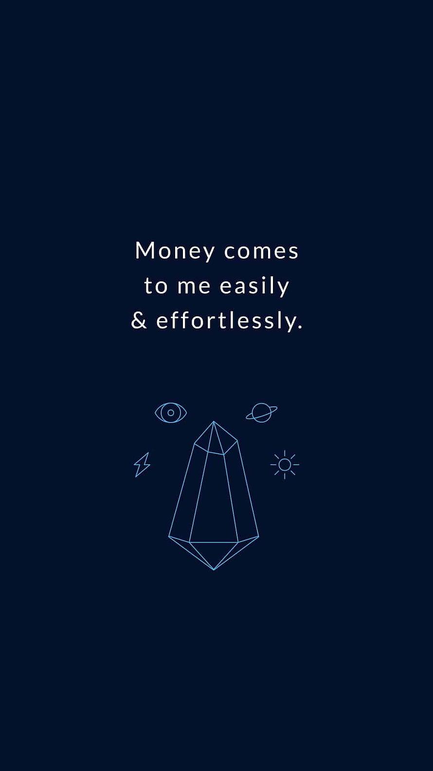Money Comes To Me Easily Affirmation Wallpaper With Crystal And Celestial Symbols HD phone wallpaper