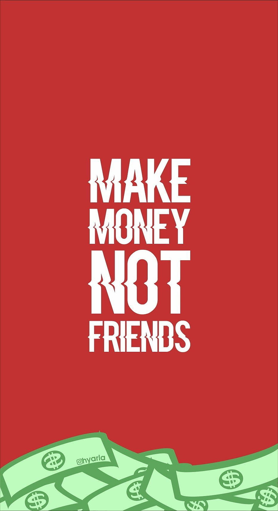 Make Money Not Friends Motivational Quote on Red Background with Cash Illustration HD phone wallpaper