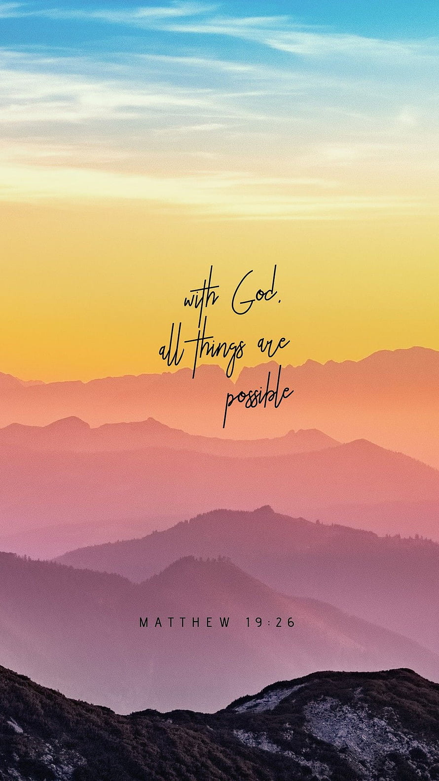 With God All Things Are Possible Matthew 19:26 Inspirational Mountain Sunset Wallpaper HD phone wallpaper