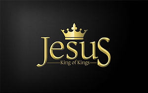 Jesus King of Kings Golden Crown Typography on Black Background HD wallpaper