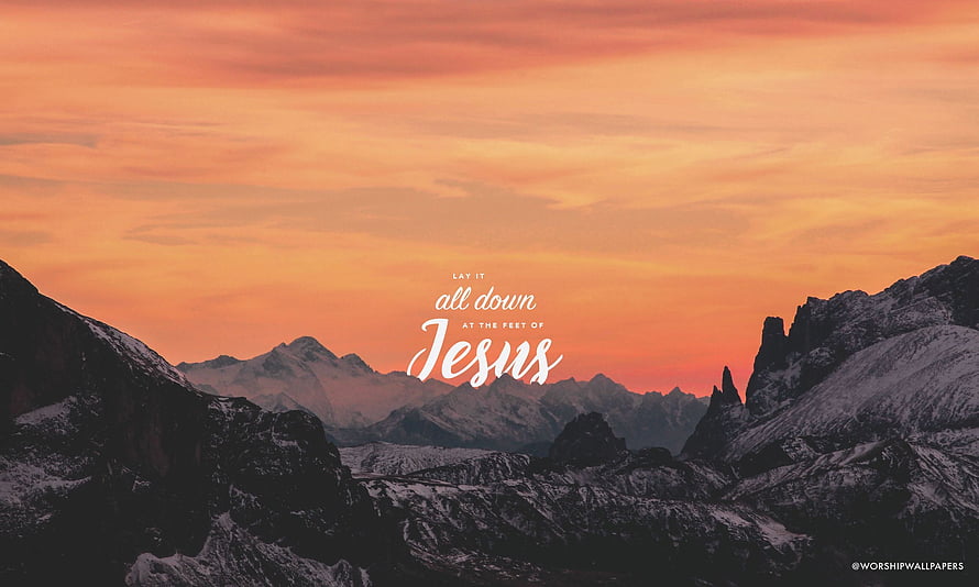 Lay It All Down At The Feet Of Jesus Inspirational Quote Over Snowy Mountain Sunset HD wallpaper
