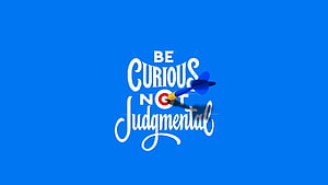 Be Curious Not Judgmental Darts Typography on Blue Background HD wallpaper