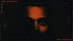 The Weeknd My Dear Melancholy Album Artwork Dark Portrait HD wallpaper