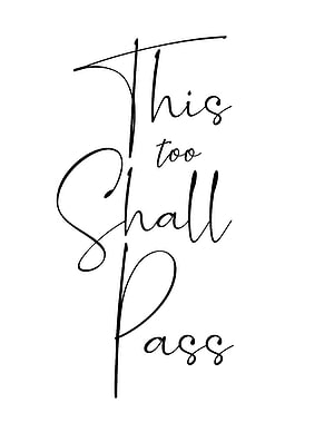 Elegant Calligraphy Quote This Too Shall Pass Minimalist Black and White Typography Art HD phone wallpaper