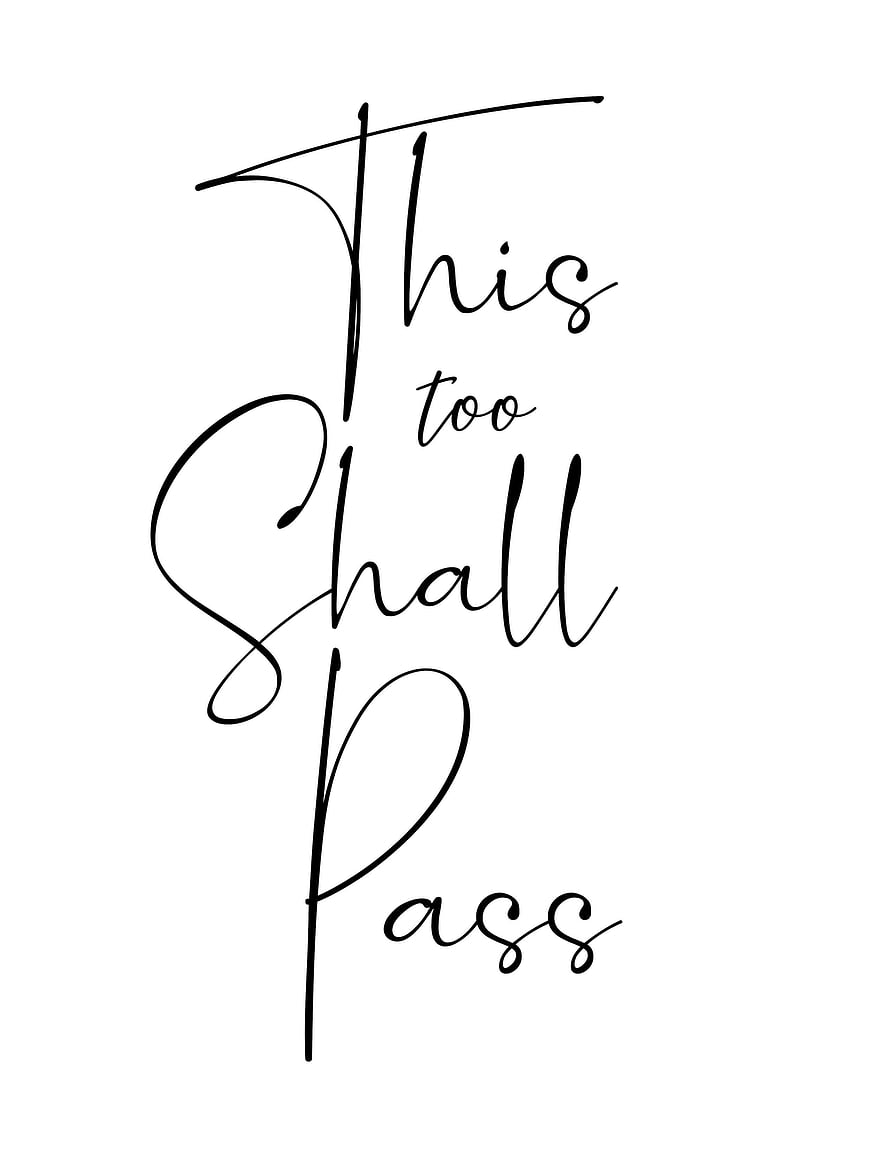Elegant Calligraphy Quote This Too Shall Pass Minimalist Black and White Typography Art HD phone wallpaper