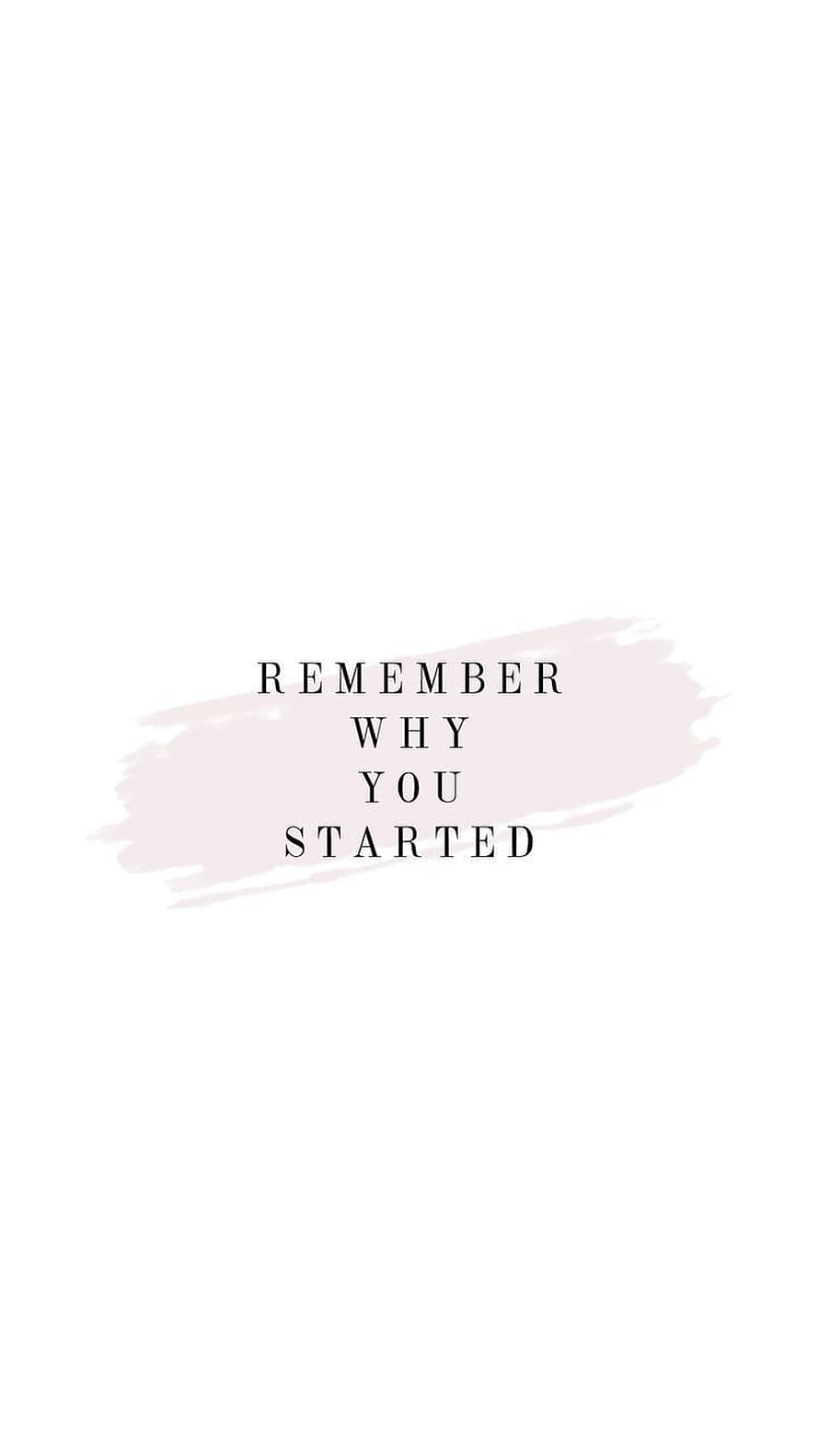 Minimalist Motivational Quote with Soft Pink Brushstroke on White Background HD phone wallpaper