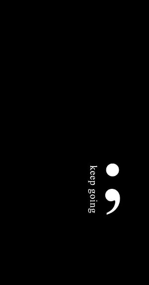 Minimalist Semicolon Symbol with Keep Going Text on Black Background HD phone wallpaper