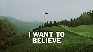 The X-Files I Want to Believe Poster with UFO Over Green Hills HD wallpaper