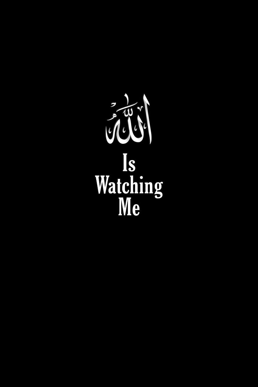 Islamic Calligraphy Allah Is Watching Me Black Background HD phone wallpaper