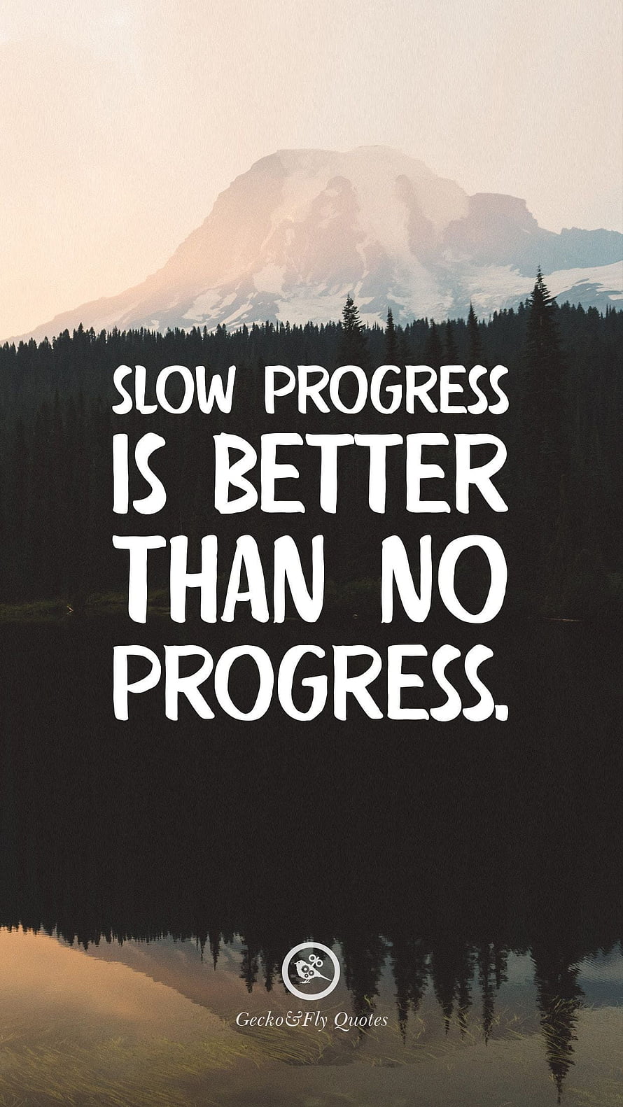 Slow Progress Is Better Than No Progress Motivational Quote Over Mountain Lake HD phone wallpaper