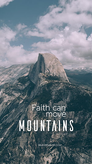 Half Dome Yosemite National Park inspirational faith quote wallpaper HD phone wallpaper