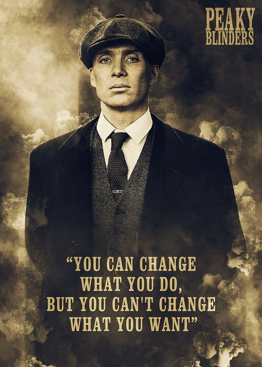 Thomas Shelby Peaky Blinders Portrait With Quote You Can Change What You Do HD phone wallpaper