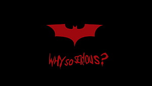 Red Batman Symbol and Why So Serious Text on Black Background, Batman Logo Logo , , Batman , , , Wallpap. Joker , Batman , Joker, Jocker HD wallpaper