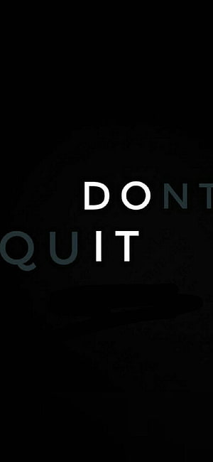 Minimalist Dark Motivational Quote Wallpaper With Dont Quit Text HD phone wallpaper