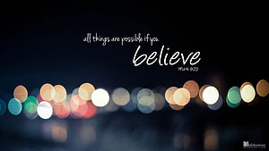 Inspirational Bible Verse Mark 9:23 Believe Quote on Bokeh Lights Background HD wallpaper