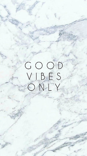 White Marble Texture with Minimalist Good Vibes Only Typography HD phone wallpaper