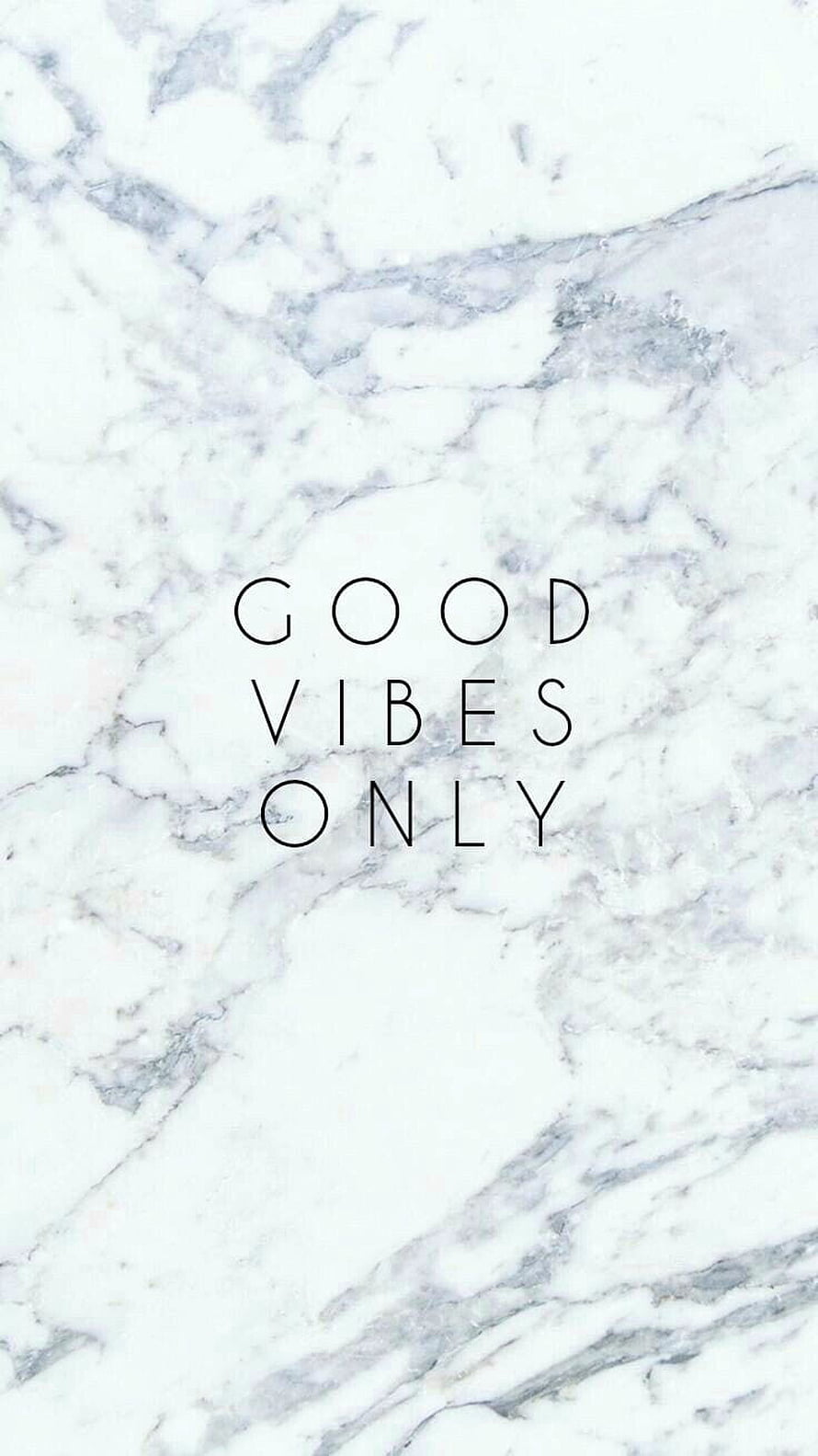 White Marble Texture with Minimalist Good Vibes Only Typography HD phone wallpaper
