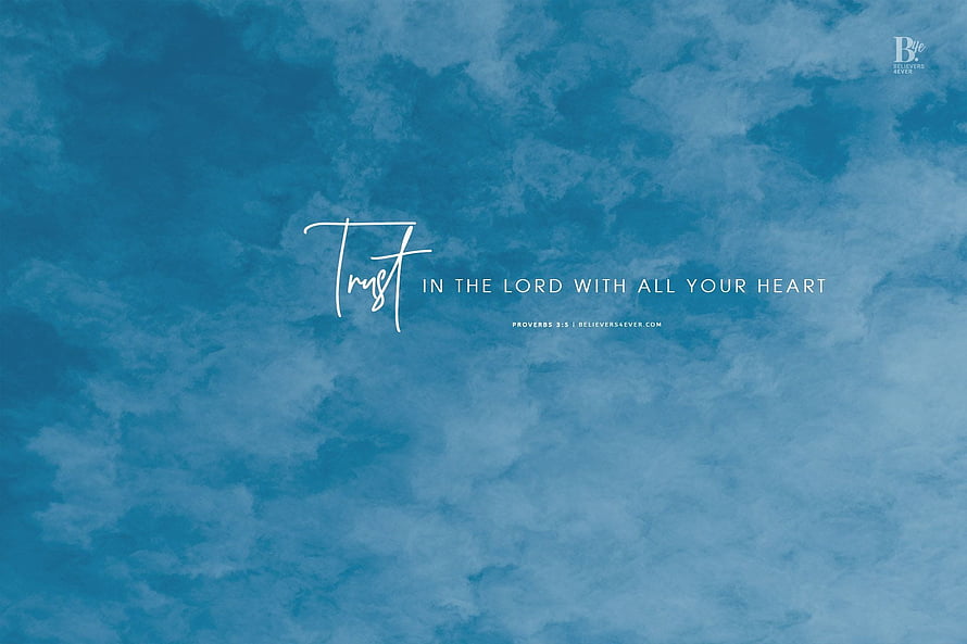Trust in the Lord with All Your Heart Bible Verse on Blue Cloudy Sky HD wallpaper