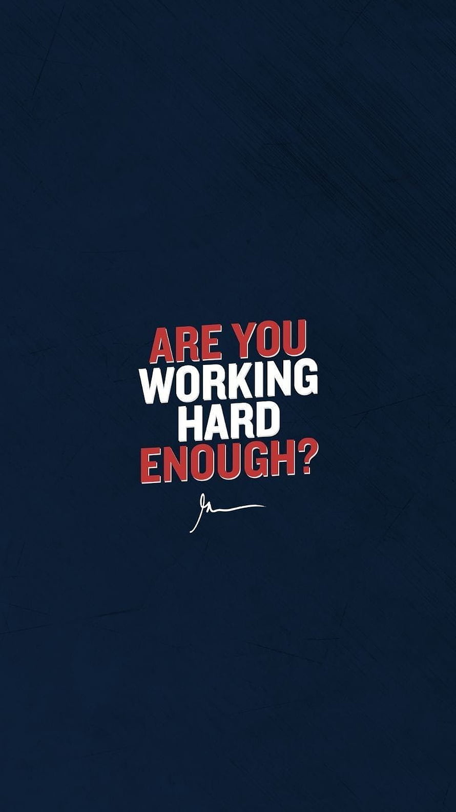 Motivational Quote Wallpaper: Are You Working Hard Enough? Dark Blue Background HD phone wallpaper