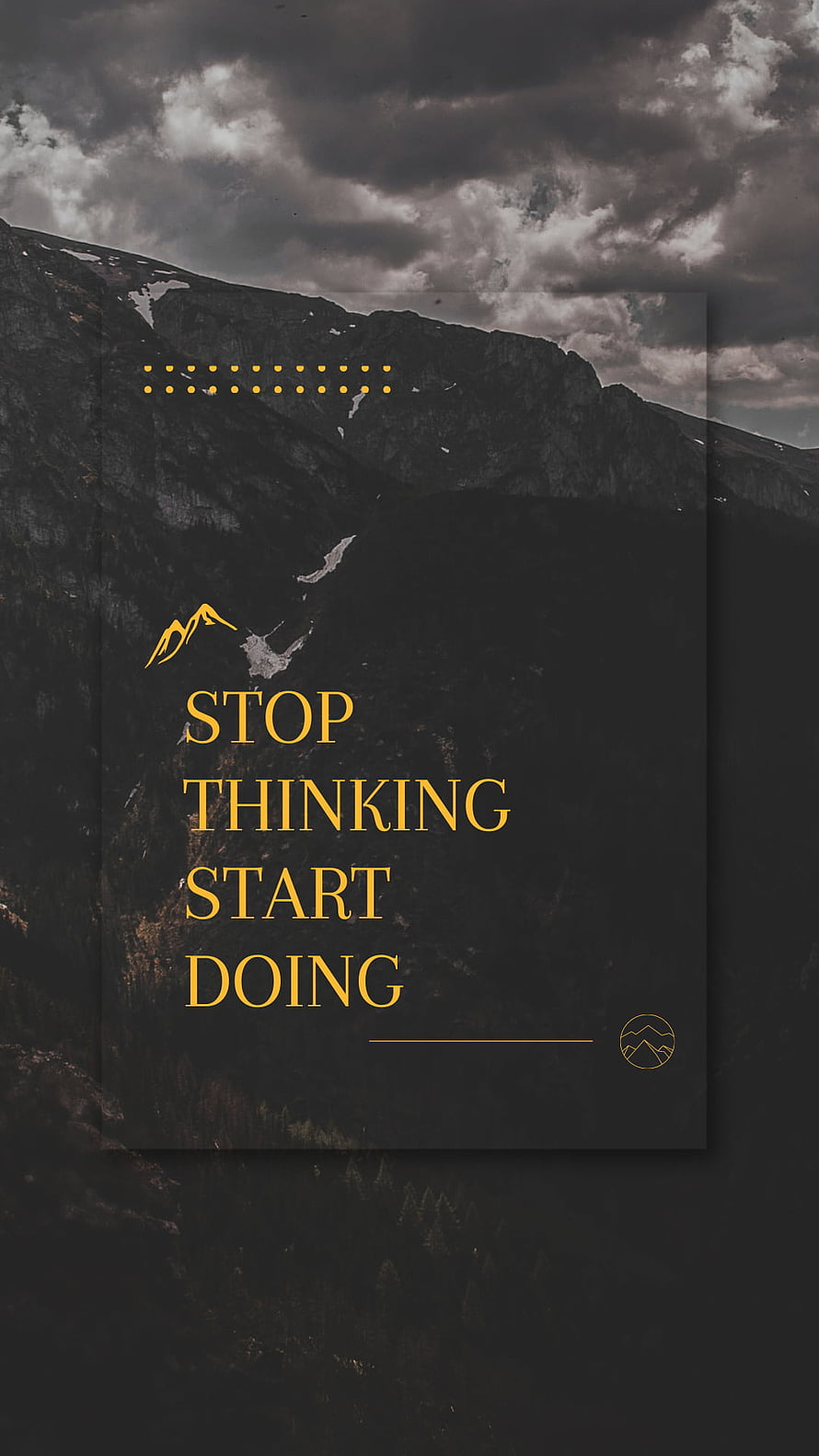 Stop Thinking Start Doing Motivational Quote On Dark Mountain Landscape Wallpaper HD phone wallpaper