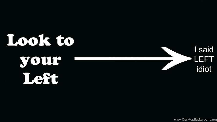Funny Directional Joke Graphic with Arrow and Text on Black Background HD wallpaper