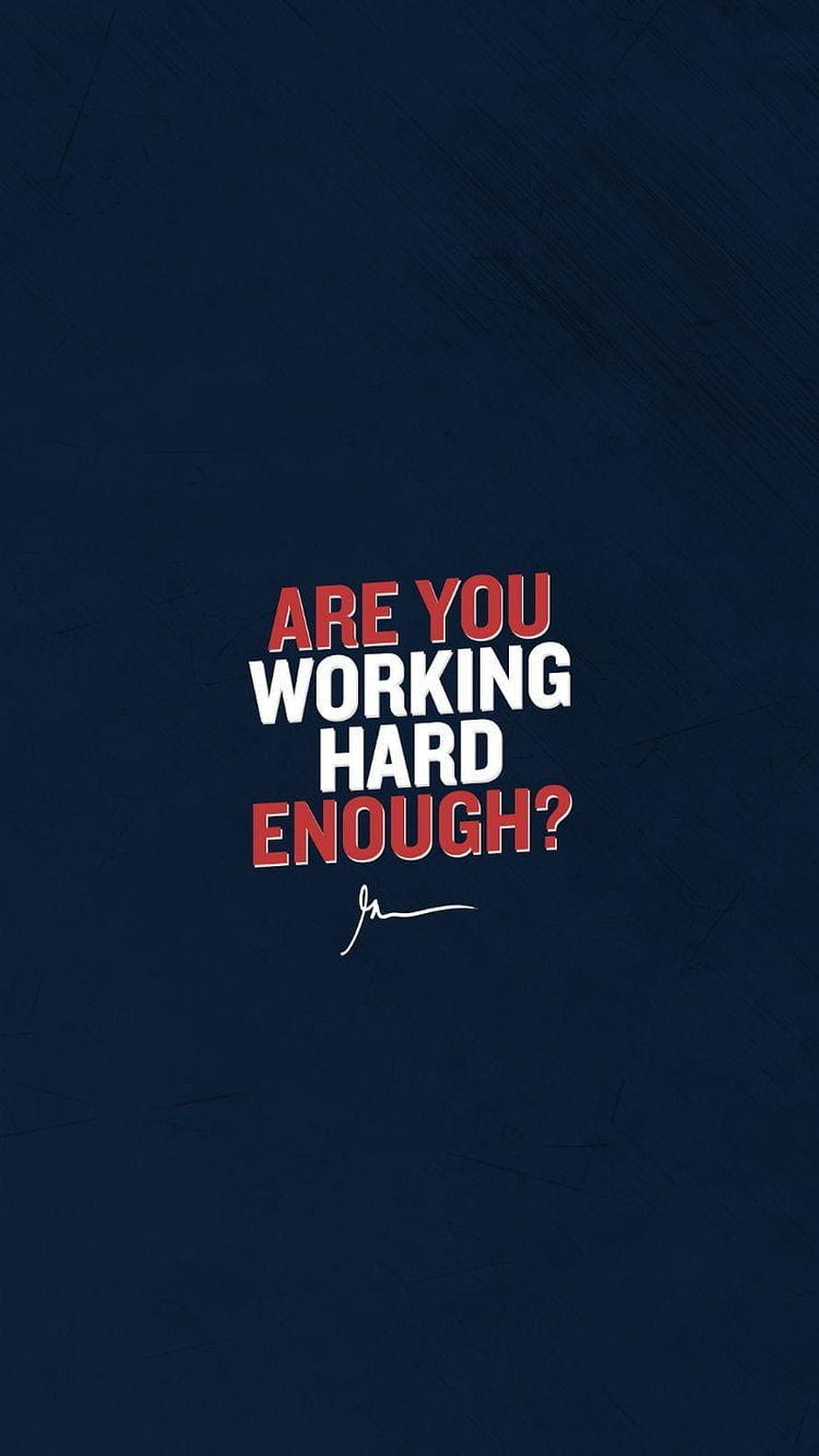 Are You Working Hard Enough Motivational Quote on Dark Blue Background HD phone wallpaper