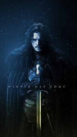 Jon Snow Game of Thrones Winter Has Come Dark Fantasy Wallpaper HD phone wallpaper