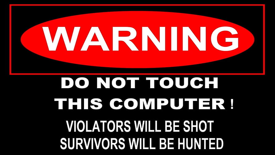 Humorous Do Not Touch Computer Warning Sign with Violators Will Be Shot Text HD wallpaper